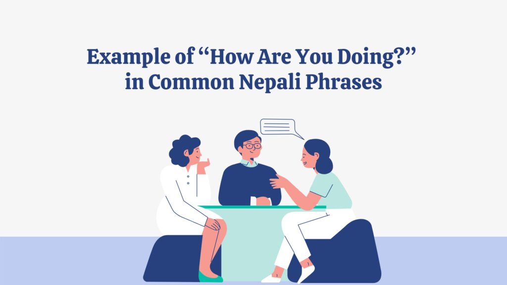 How Are You Doing Meaning In Nepali Understanding And Using The Phrase