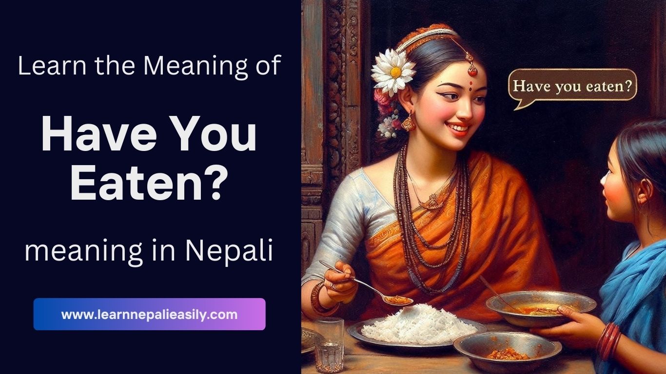 Have you eaten in Nepali