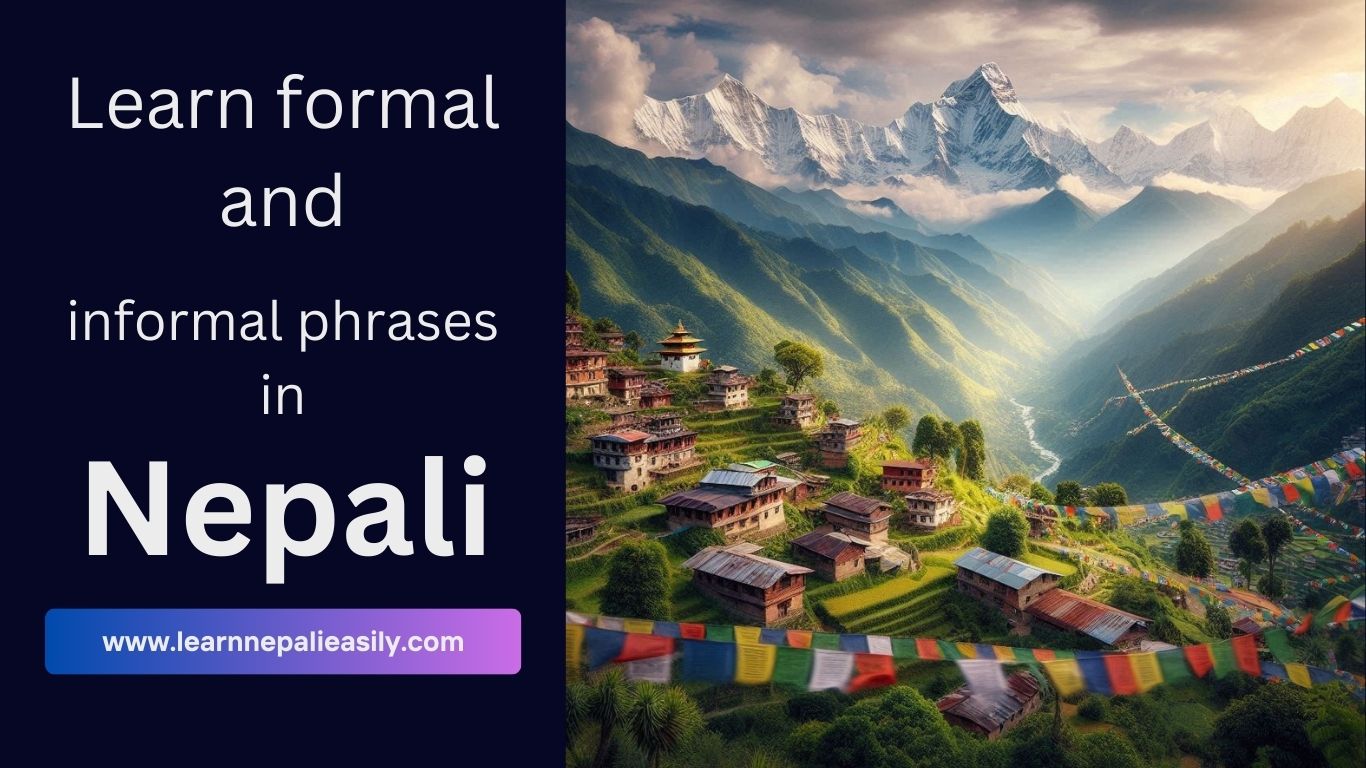 Learn formal and informal phrases in Nepali